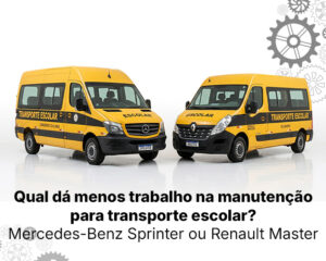 qual dá menos trabalho na manutenção para transporte escolar Mercedes-Benz Sprinter ou Renault Master