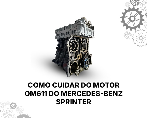 Blog como cuidar do motor om611 do mercedes benz sprinter